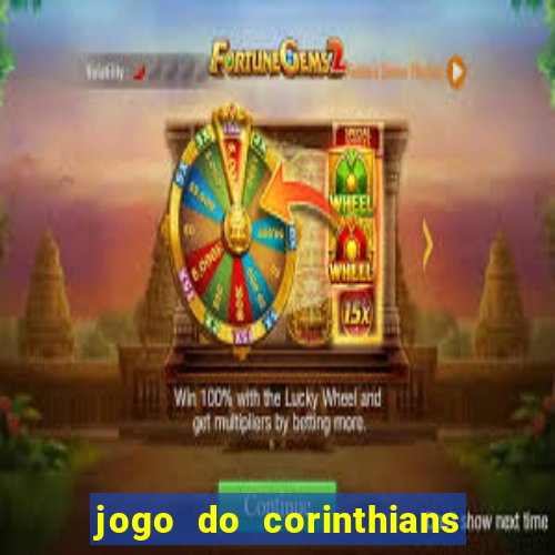 jogo do corinthians multi canais